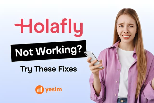 Holafly eSIM not working